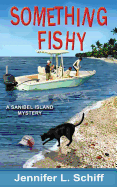 Something Fishy: A Sanibel Island Mystery