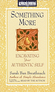 Something More: Excavating Your Authentic Self