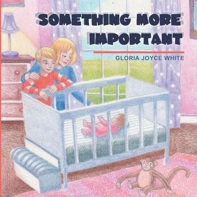 Something More Important - White, Gloria Joyce