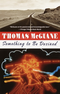 Something to Be Desired - McGuane, Thomas