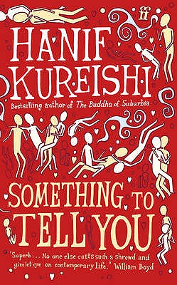 Something to Tell You - Kureishi, Hanif