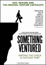 Something Ventured - Dan Geller; Dayna Goldfine