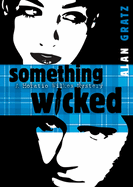 Something Wicked: A Horatio Wilkes Mystery