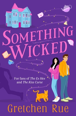 Something Wicked: The perfect cosy, witchy read with a murder mystery twist! - Rue, Gretchen