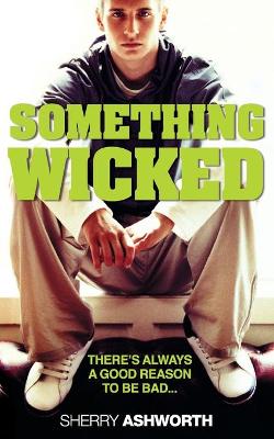 Something Wicked - Ashworth, Sherry