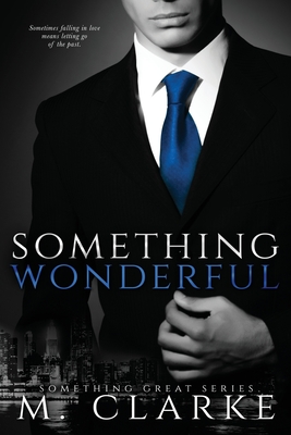 Something Wonderful - Clarke, M