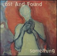 Something - The Lost & Found