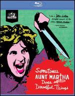 Sometimes Aunt Martha Does Dreadful Things [Blu-ray]