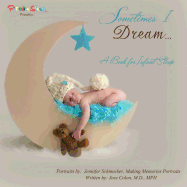 Sometimes I Dream...a Book for Infant Sleep