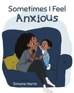 Sometimes I Feel Anxious