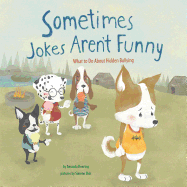 Sometimes Jokes Aren't Funny: What to Do about Hidden Bullying