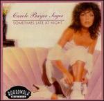 Sometimes Late at Night - Carole Bayer Sager
