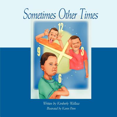 Sometimes Other Tmes - Wallace, Kimberly