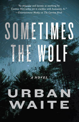 Sometimes the Wolf - Waite, Urban