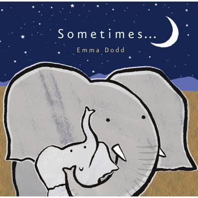 Sometimes... - Dodd, Emma