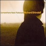 Somewhere Near Paterson - Richard Shindell