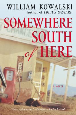 Somewhere South of Here - Kowalski, William