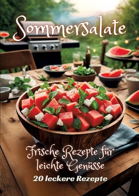 Sommersalate: Frische Rezepte f?r leichte Gen?sse - Kluge, Diana