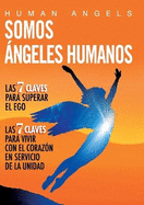 Somos Angeles Humanos