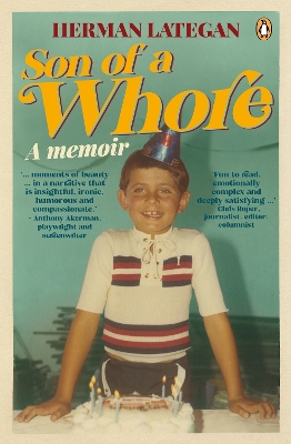 Son of a Whore: A Memoir - Lategan, Herman