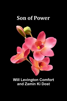 Son of Power - Levington Comfort and Zam, Will