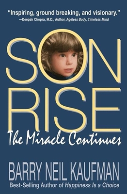 Son Rise: The Miracle Continues - Kaufman, Alan, Dr.