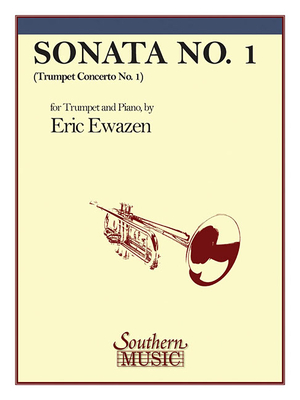 Sonata for Trumpet and Piano: Trumpet - Ewazen, Eric (Composer)