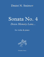 Sonata No. 4 for Violin and Piano: Down Memory Lane... Score and Part