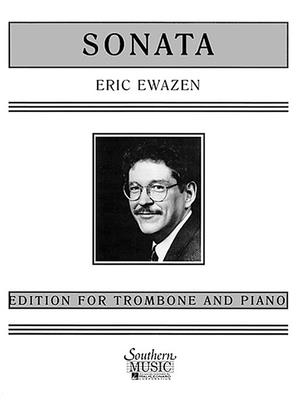 Sonata: Trombone - Ewazen, Eric (Composer)