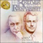 Sonatas By Beethoven, Grieg & Schubert - Carl Lamson (piano); Fritz Kreisler (violin); Sergey Rachmaninov (piano)