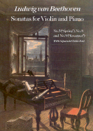 Sonatas for Violin and Piano, No. 5 ("Spring"), No. 8 and No. 9 ("Kreutzer"): With Separate Violin Part - Beethoven, Ludwig Van (Composer)