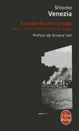 Sonderkommando Dans Enfer Des Chambres A Gaz - Venezia, Shlomo, and Prasquier, Beatrice (Contributions by), and Veil, Simone (Preface by)