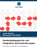 Sonderp?dagogische und integrative Herausforderungen