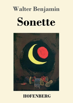 Sonette - Benjamin, Walter