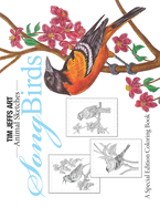 Song Birds: A Special Edition Coloring Book