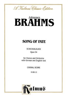 Song of Fate (Schicksalslied), Op. 54: Satb (Orch.) (German, English Language Edition), Vocal Score - Brahms, Johannes (Composer)