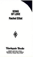 Song of Love - Elliot, Rachel