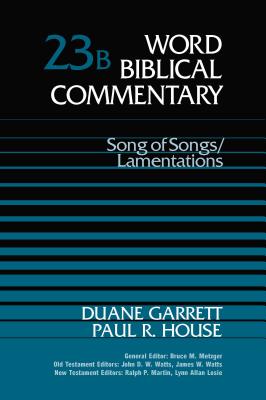 Song of Songs / Lamentations - Hubbard, David Allan, and Garrett, Duane, Dr., and House, Paul R, Dr.