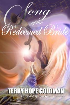 Song of The Redeemed Bride - Goldman, Terry Hope