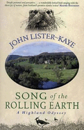Song of the Rolling Earth: A Highland Odyssey