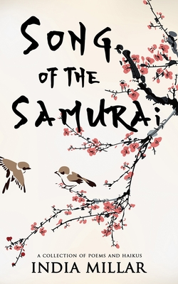 Song of the Samurai: A Haiku Collection - Millar, India