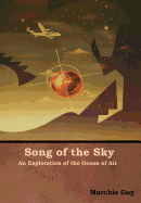 Song of the Sky: An Exploration of the Ocean of Air