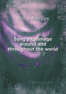 Song Pilgrimage Around and Throughout the World