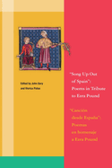 Song Up Out of Spain: Poems in Tribute to Ezra Pound: A Bilingual Anthology