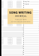 Song Writing Journal: Blank Sheet Music 100 Pages for Lyrics and Music, Writing Your Own Lyrics, Melodies and Chords, for Musicians, Notebook for Composition and Songwriting, Guitar Tab Book Blank, Music Paper Guitar Chord, Awesome Music (Songwriting Note