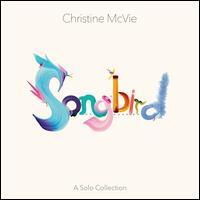 Songbird (A Solo Collection) - Christine McVie