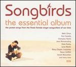Songbirds: The Essential Album