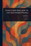 Songs and Ballads of the Southern People