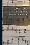 Songs and Choruses for Fishers of Men: Including Fishers of Men, Into My Heart and Others, Excellent for Daily Vacation and Summer Bible Schools