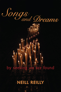 Songs and Dreams: By Seeking We Are Found